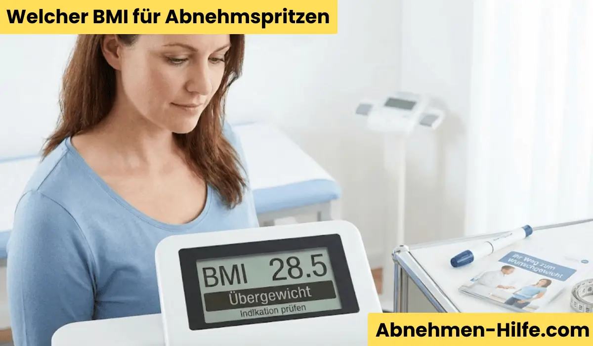 Welcher BMI für Abnehmspritzen